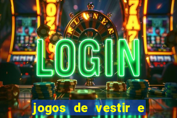 jogos de vestir e maquiar 360